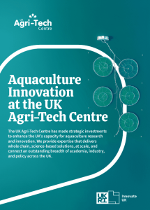 Aquaculture Innovation at the UK Agri-Tech Centre